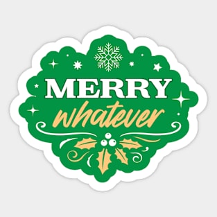 Merry Whatever - Green Sticker